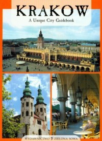 Krakow. A Unique City Guidebook - okładka książki