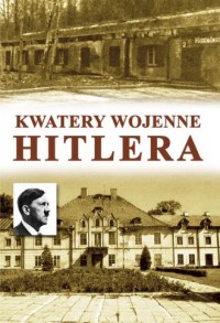Kwatery wojenne Hitlera - okładka książki