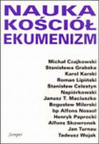 Nauka - Kościół - Ekumenizm - okładka książki