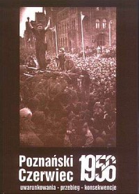 Poznański Czerwiec 1956. Uwarunkowania - okładka książki