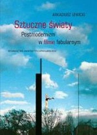 Sztuczne światy. Postmodernizm - okładka książki