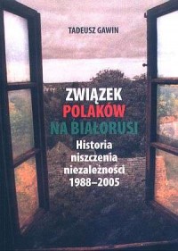 Związek Polaków na Białorusi. Historia - okładka książki