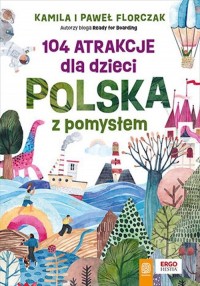 104 atrakcje dla dzieci. Polska - okładka książki
