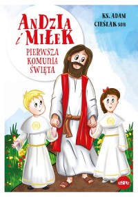 Andzia i Miłek. Pierwsza Komunia - okładka książki