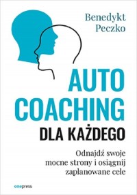 Autocoaching dla każdego. Odnajdź - okładka książki