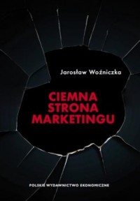 Ciemna strona marketingu - okładka książki
