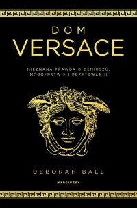 Dom Versace. Nieznana prawda o - okładka książki