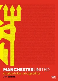 Manchester United. Diabelska biografia - okładka książki