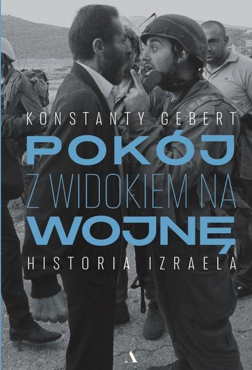 Pokój Z Widokiem Na Wojnę Historia Izraela - Książka | Księgarnia ...