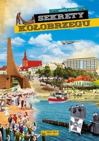 Sekrety Kołobrzegu - okładka książki