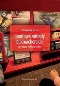 Sportowe zakłady bukmacherskie. - okładka książki