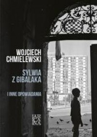 Sylwia z Gibalaka i inne opowiadania - okładka książki
