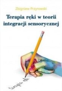Terapia ręki w teorii Integracji - okładka książki