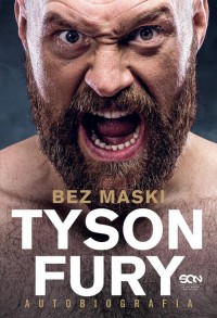 Tyson Fury. Bez maski. Autobiografia - okładka książki