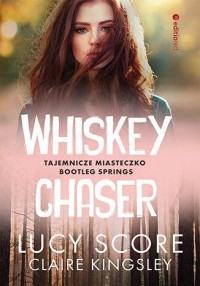 Whiskey Chaser. Tajemnicze miasteczko - okładka książki