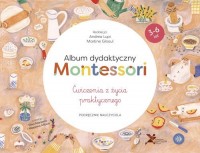 Album dydaktyczny Montessori. Ćwiczenia - okładka książki