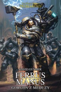 Ferrus Manus. Gorgon z Meduzy - okładka książki