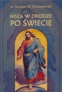 Msza święta w drodze po świecie - okładka książki