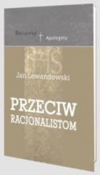 Przeciw racjonalistom - okładka książki