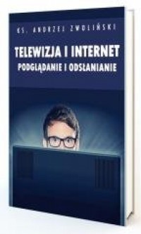 Telewizja i Internet. Podglądanie - okładka książki