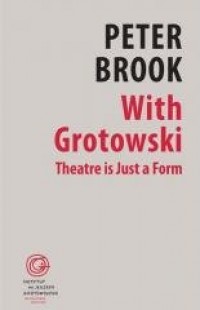 With Grotowski. Theatre is Just - okładka książki
