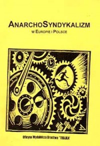 Anarchosyndykalizm w Europie i - okładka książki