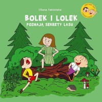 Bolek i Lolek poznają sekrety lasu - okładka książki
