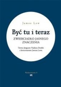 Być tu i teraz. Zwierciadło jasnego - okładka książki