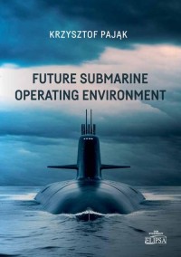 Future Submarine Operating Environment - okładka książki