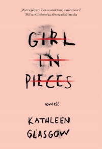 Girl in Pieces - okładka książki