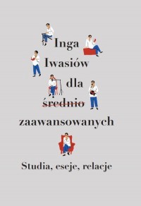 Inga Iwasiów dla średnio zaawansowanych - okładka książki