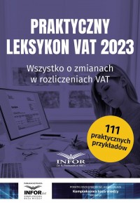 Praktyczny Leksykon VAT 2023. Wszystko - okładka książki