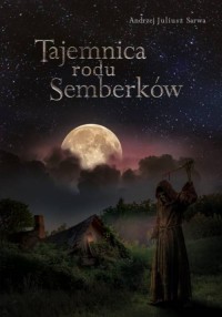 Tajemnica rodu Semberków. Wydanie - okładka książki