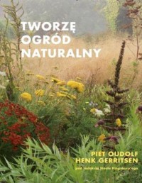 Tworzę ogród naturalny - okładka książki