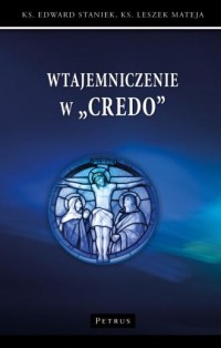 Wtajemniczenie w Credo - okładka książki