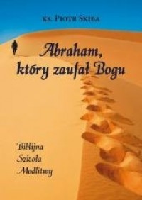 Abraham, który zaufał Bogu - okładka książki