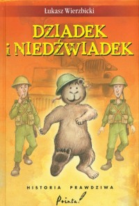 Dziadek i niedźwiadek. Historia - okładka książki