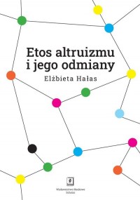 Etos altruizmu i jego odmiany - okładka książki