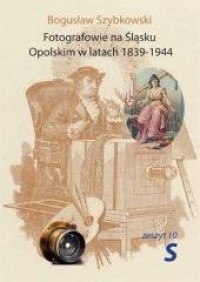 Fotografowie na Śląsku Opolskim - okładka książki