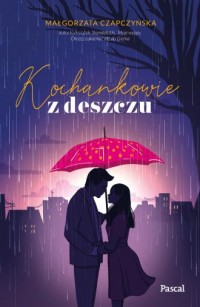 Kochankowie z deszczu - okładka książki