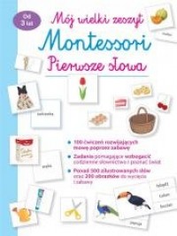 Mój wielki zeszyt Montessori Pierwsze - okładka książki