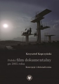Polski film dokumentalny po 2005 - okładka książki