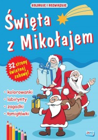 Święta z Mikołajem Koloruję i rozwiązuję - okładka książki