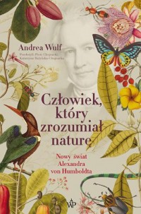 Człowiek, który zrozumiał naturę. - okładka książki