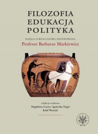 Filozofia, edukacja, polityka. - okładka książki