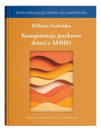 Kompetencja językowa dzieci z ADHD - okładka książki