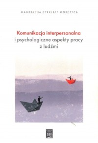 Komunikacja interpersonalna i psychologiczne - okładka książki