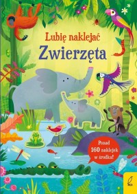 Lubię naklejać. Zwierzęta - okładka książki