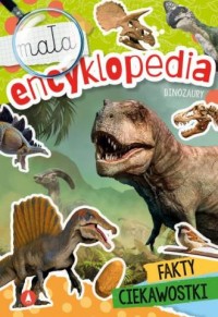 Mała encyklopedia. Dinozaury - okładka książki