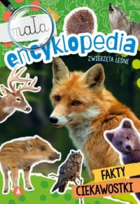 Mała encyklopedia. Zwierzęta leśne - okładka książki